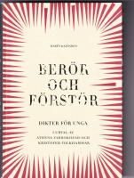 Ber&ouml;r och f&ouml;rst&ouml;r : dikter f&ouml;r unga