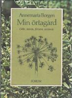 Min &ouml;rtag&aring;rd - Odel, sk&ouml;rda, f&ouml;rvara, anv&auml;nda