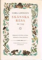 Carl Linn&aelig;i Sk&aring;nska resa p&aring; h&ouml;ga &ouml;verhetens befallning f&ouml;rr&auml;ttad &aring;r 1749