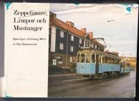 Zeppelinare, limpor och mustanger : sp&aring;rv&auml;gen i G&ouml;teborg 100 &aring;r