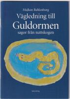 Guldormen  : sagor fr&aring;n nattskogen + V&auml;gledning