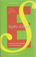 Sophie Elkan : hennes liv och v&auml;nskapen med Selma Lagerl&ouml;f