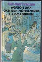 Agaton Sax och den m&ouml;rklagda ljusmaskinen