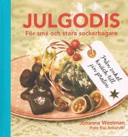 Julgodis : f&ouml;r sm&aring; och stora sockerbagare