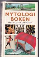 Mytologiboken. Antikens gudar och hj&auml;ltar