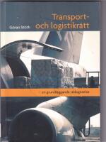 Transport- och logistikr&auml;tt - en grundl&auml;ggande redog&ouml;relse