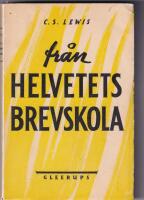 Fr&aring;n Helvetets brevskola. Studiebrev om de b&auml;sta metoderna att f&ouml;ra en sj&auml;l till f&ouml;rtappelse