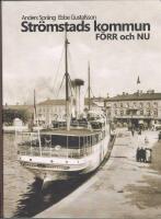 Str&ouml;mstads kommun F&ouml;rr och nu