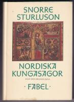 Nordiska kungasagor. 1, Fr&aring;n Ynglingasagan till Olav Tryggvasons saga / Del 2 -Olav den Heliges saga