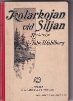 Kolarkojan vid Siljan. Svensk originalber&auml;ttelse
