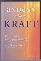 Andens l&auml;kande kraft. En studie i helandets mirakel