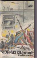 Slagf&auml;lt i Sk&aring;neland