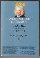 Swedenborgs dr&ouml;mbok : gl&auml;djen och det stora kvalet