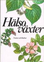 H&auml;lsov&auml;xter : k&auml;nnetecken, odling, anv&auml;ndning