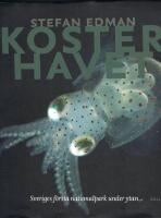 Kosterhavet : sveriges f&ouml;rsta nationalpark under ytan