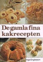 De gamla fina kakrecepten