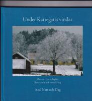 Under Kattegatts vindar : om en 1700-talsg&aring;rd : bevarande och utveckling