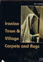 Iranian Town and Village Carpets and Rugs 