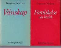 F&ouml;r&auml;lskelse och k&auml;rlek / V&auml;nskap