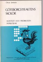 G&ouml;teborgstraktens skolor. Hofstedt och Fredriksson inspekterar