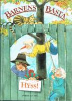 Barnens b&auml;sta hyss! : en samlingsvolym fr&aring;n Rab&eacute;n & Sj&ouml;gren