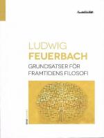 Grundsatser f&ouml;r framtidens filosofi