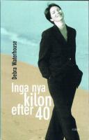 Inga nya kilon efter 40