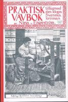 Praktisk v&auml;vbok - Till&auml;gnad den idoga Svenska kvinnan