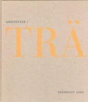 Arkitektur i tr&auml; : tr&auml;priset 2000