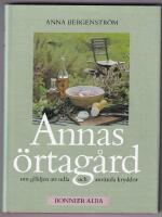 Annas &ouml;rtag&aring;rd : om gl&auml;djen att odla och anv&auml;nda kryddor