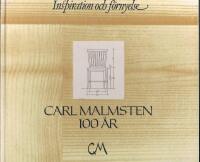 Inspiration och f&ouml;rnyelse : Carl Malmsten 100 &aring;r