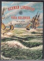 V&aring;ra kolonier : de vi hade och de som aldrig blev av