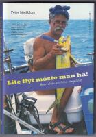 Lite flyt m&aring;ste man ha! : brev fr&aring;n en liten segelb&aring;t