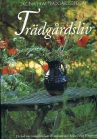 Tr&auml;dg&aring;rdsliv : en bok om tr&auml;dg&aring;rdslust & uterum