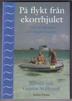 P&aring; flykt fr&aring;n ekorrhjulet : fr&aring;n landkrabba till l&aring;ngf&auml;rdsseglare