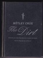 The dirt : bek&auml;nnelser fr&aring;n v&auml;rldens mest &ouml;k&auml;nda rockband