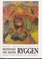 Hannah og Hans Ryggen - deres eventyrlige liv og kunst