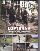 L&ouml;ptr&auml;na : roligare och effektivare