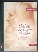 Solen ser ingen skugga : en bok om Leonardo da Vinci