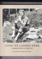 Livet p&aring; landet f&ouml;rr - Semester & Fritid