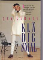 Kl&auml; dig smal