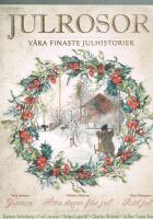 Julrosor v&aring;ra finaste julhistorier