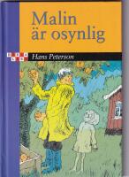 Malin &auml;r osynlig