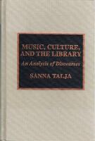 Music, culture, and the library : an analysis of discourses