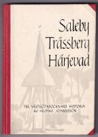 Saleby Tr&auml;ssberg H&auml;rjevad. Tre v&auml;stg&ouml;tasocknars historia
