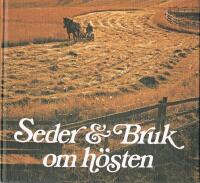 Seder & bruk om h&ouml;sten