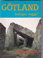G&ouml;tland : Sveriges vagga?