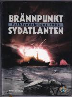 Br&auml;nnpunkt Sydatlanten : Falklandskriget 1982