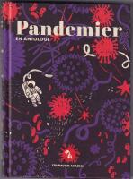 Pandemier : d&aring;tid och nutid f&ouml;r framtid