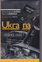 Ukraina - gr&auml;nslandet